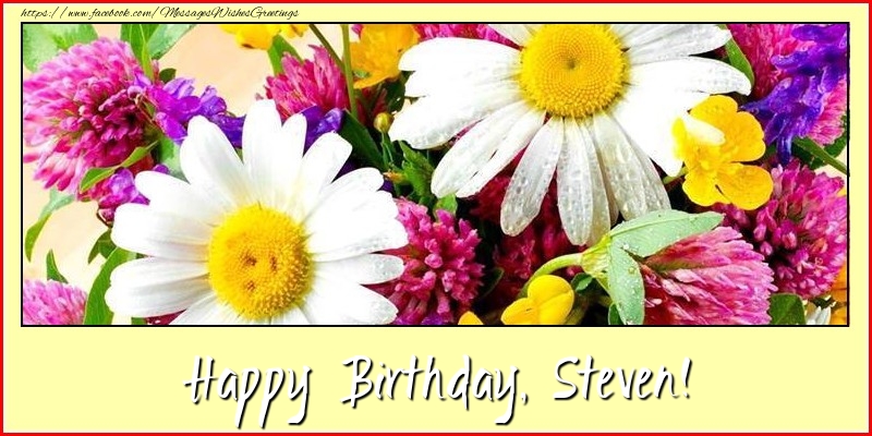 Greetings Cards for Birthday - Flowers | Happy Birthday, Steven!