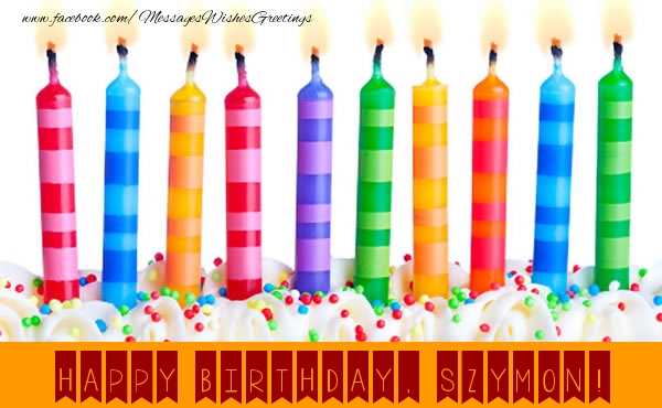 Greetings Cards for Birthday - Candels | Happy Birthday, Szymon!