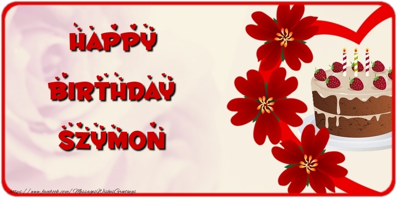 Greetings Cards for Birthday - Cake & Flowers | Happy Birthday Szymon