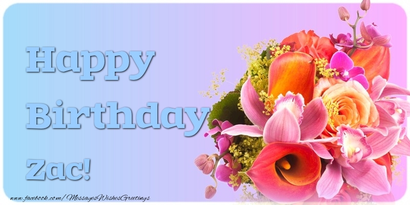 Greetings Cards for Birthday - Flowers | Happy Birthday Zac