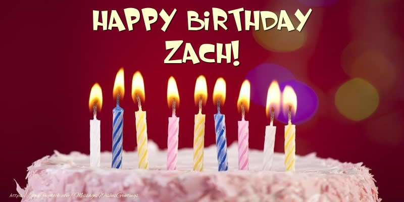  Greetings Cards for Birthday -  Cake - Happy Birthday Zach!