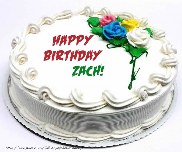  Greetings Cards for Birthday - Cake | Happy Birthday Zach!