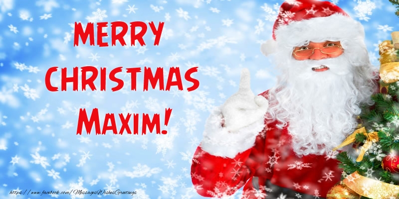 Greetings Cards for Christmas - Santa Claus | Merry Christmas Maxim!