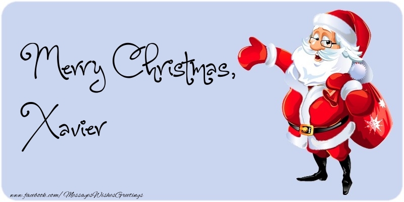 Greetings Cards for Christmas - Santa Claus | Merry Christmas, Xavier