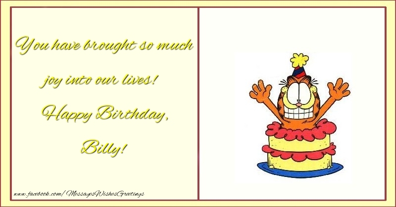 Greetings Cards for kids - You have brought so much joy into our lives! Happy Birthday, Billy