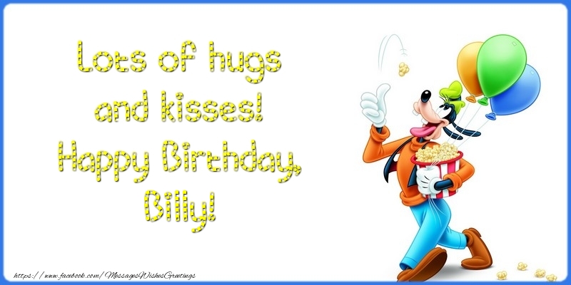 Greetings Cards for kids - Lots of hugs and kisses! Happy Birthday, Billy