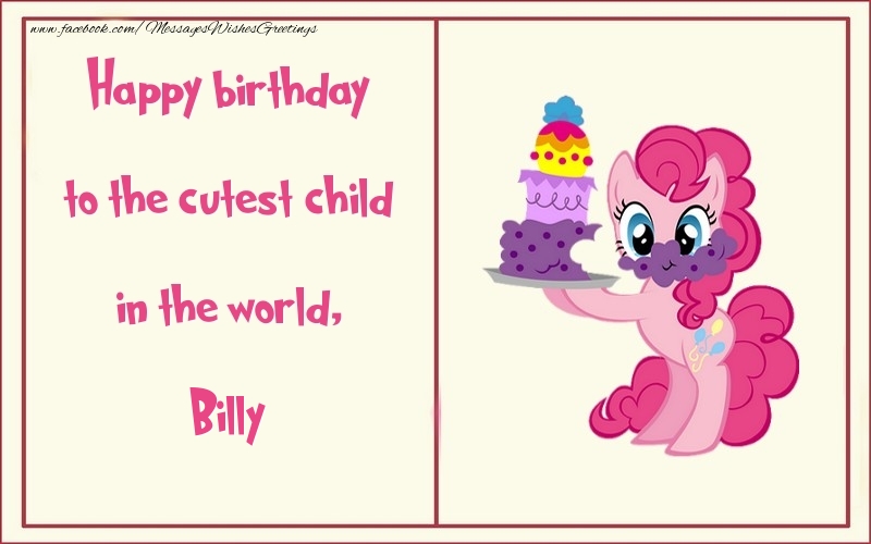 Greetings Cards for kids - Happy birthday to the cutest child in the world, Billy