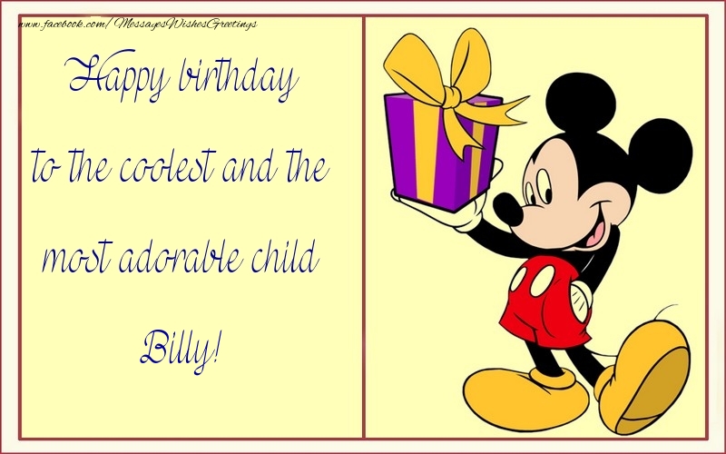 Greetings Cards for kids - Happy birthday to the coolest and the most adorable child Billy
